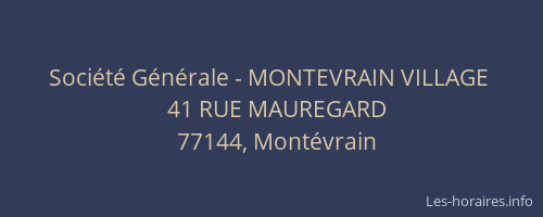 Société Générale - MONTEVRAIN VILLAGE 