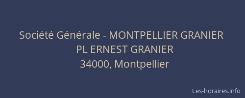 Société Générale - MONTPELLIER GRANIER 