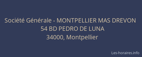 Société Générale - MONTPELLIER MAS DREVON 