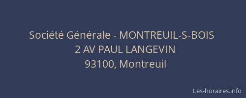 Société Générale - MONTREUIL-S-BOIS 