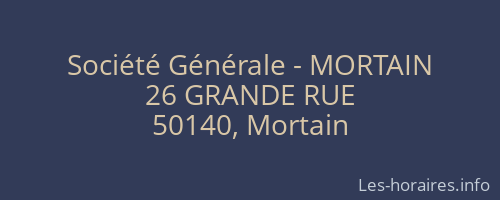 Société Générale - MORTAIN 