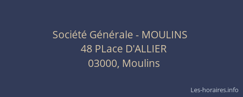 Société Générale - MOULINS 