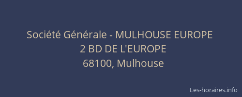 Société Générale - MULHOUSE EUROPE 