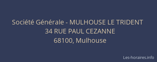 Société Générale - MULHOUSE LE TRIDENT 