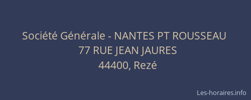 Société Générale - NANTES PT ROUSSEAU 