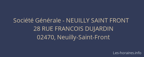 Société Générale - NEUILLY SAINT FRONT 