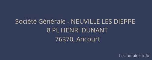 Société Générale - NEUVILLE LES DIEPPE 