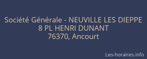 Société Générale - NEUVILLE LES DIEPPE 