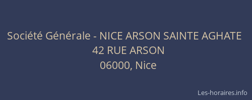 Société Générale - NICE ARSON SAINTE AGHATE 