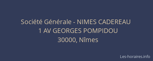 Société Générale - NIMES CADEREAU 