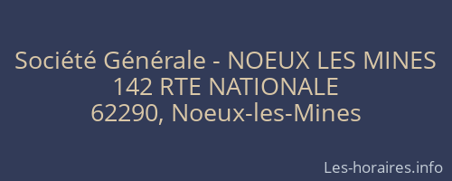 Société Générale - NOEUX LES MINES 