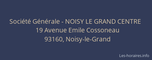 Société Générale - NOISY LE GRAND CENTRE 