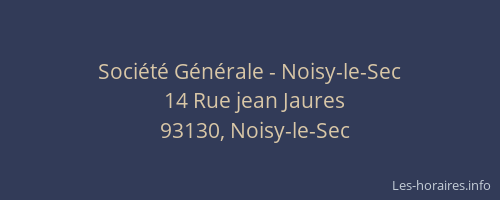 Société Générale - Noisy-le-Sec