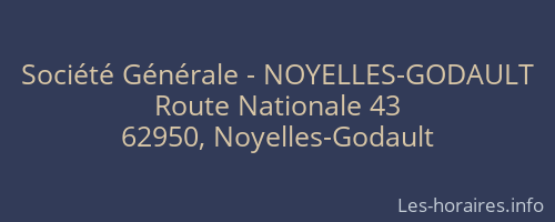 Société Générale - NOYELLES-GODAULT 