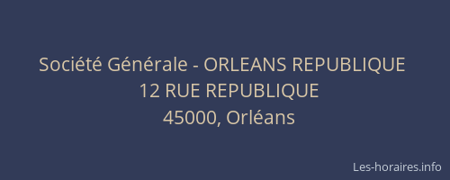 Société Générale - ORLEANS REPUBLIQUE 