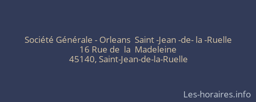 Société Générale - Orleans  Saint -Jean -de- la -Ruelle