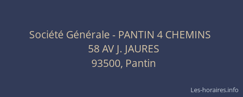 Société Générale - PANTIN 4 CHEMINS 