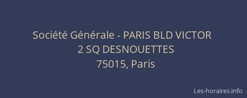 Société Générale - PARIS BLD VICTOR 