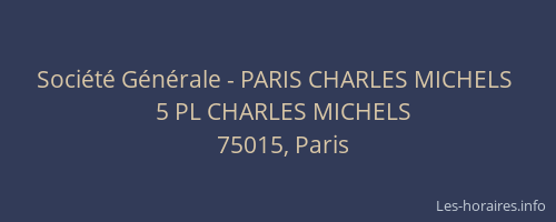 Société Générale - PARIS CHARLES MICHELS 