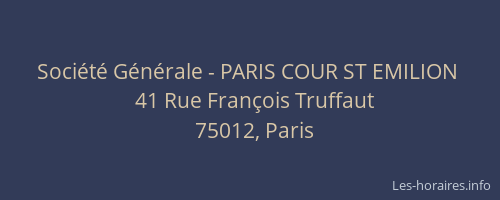 Société Générale - PARIS COUR ST EMILION 