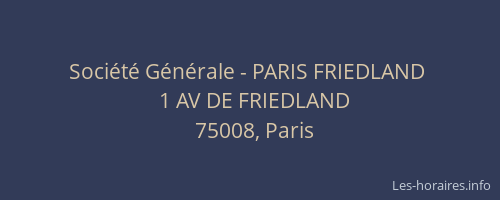 Société Générale - PARIS FRIEDLAND 