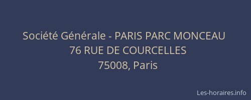 Société Générale - PARIS PARC MONCEAU 