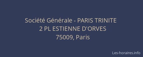 Société Générale - PARIS TRINITE 