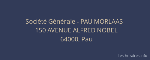 Société Générale - PAU MORLAAS 