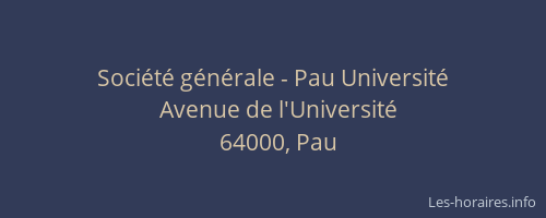 Société générale - Pau Université