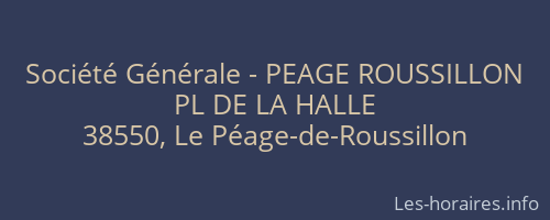 Société Générale - PEAGE ROUSSILLON 