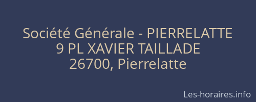 Société Générale - PIERRELATTE 