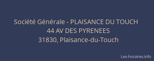 Société Générale - PLAISANCE DU TOUCH 