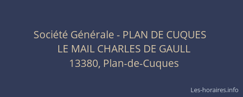 Société Générale - PLAN DE CUQUES 