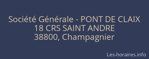 Société Générale - PONT DE CLAIX 