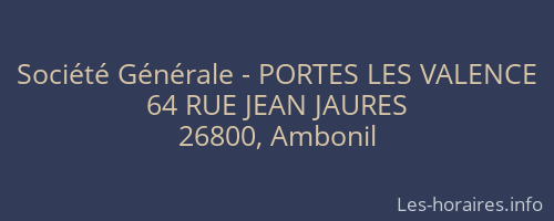 Société Générale - PORTES LES VALENCE 