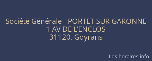 Société Générale - PORTET SUR GARONNE 