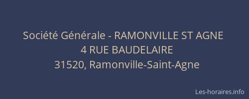 Société Générale - RAMONVILLE ST AGNE 
