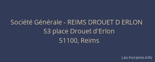 Société Générale - REIMS DROUET D ERLON 