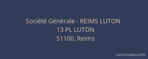 Société Générale - REIMS LUTON 