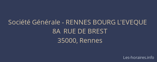 Société Générale - RENNES BOURG L'EVEQUE 