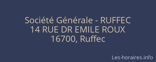 Société Générale - RUFFEC 