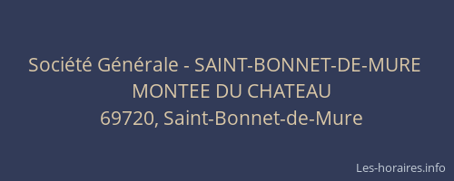 Société Générale - SAINT-BONNET-DE-MURE 