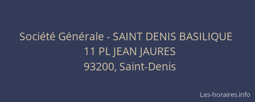 Société Générale - SAINT DENIS BASILIQUE 