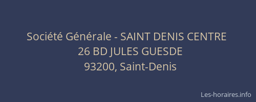Société Générale - SAINT DENIS CENTRE 
