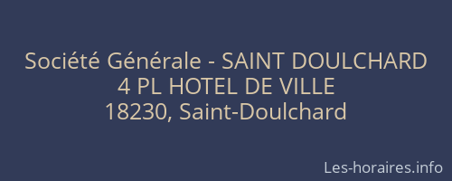 Société Générale - SAINT DOULCHARD 