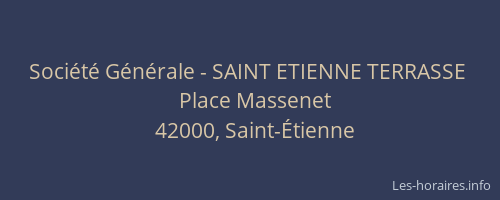 Société Générale - SAINT ETIENNE TERRASSE 