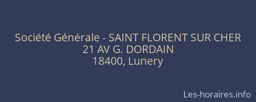 Société Générale - SAINT FLORENT SUR CHER 