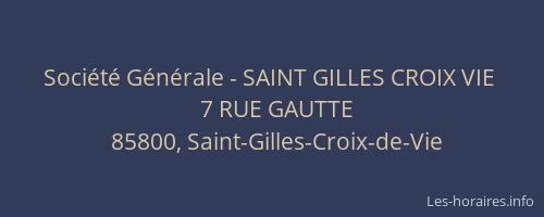 Société Générale - SAINT GILLES CROIX VIE 