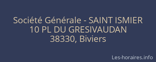 Société Générale - SAINT ISMIER 