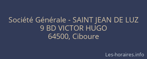 Société Générale - SAINT JEAN DE LUZ 